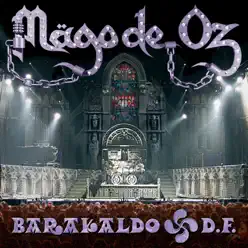 Barakaldo D.F. (Live) - Mago de Oz