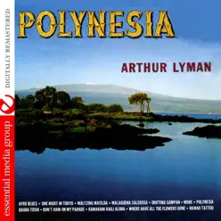 Polynesia (Remastered) - Arthur Lyman Polynesia (Remastered) - Arthur Lyman