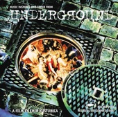 Underground (Motion Picture Soundtrack)