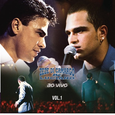 Ao Vivo, Vol. 1 - Zezé Di Camargo & Luciano