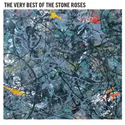 The Very Best of the Stone Roses - The Stone Roses