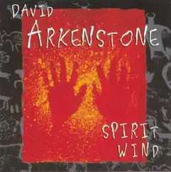 Spirit Wind by David Arkenstone album reviews, ratings, credits