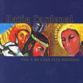 Katia Cardenal - Ven a Mi Casa Esta Navidad
