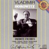 Vladimir Horowitz: Favorite Encores, 1987