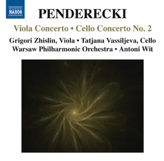 Penderecki: Viola Concerto - Cello Concerto No. 2 by Grigorij Zhyslin, Warsaw Philharmonic Orchestra, Antoni Wit & Tatjana Vassilieva album reviews, ratings, credits