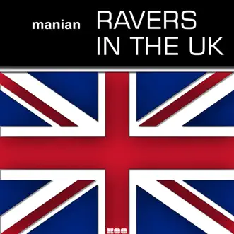 Ravers In the UK (Video Edit) by Manian song reviws