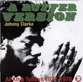 A Ruffer Version - Johnny Clarke At King Tubby's (1974-1978)