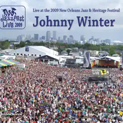 Live at 2009 New Orleans Jazz & Heritage Festival - Johnny Winter