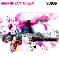 Sugar - EP - Armand Van Helden Sugar - EP - Armand Van Helden
