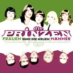 Frauen sind die neuen Männer - Single - Die Prinzen