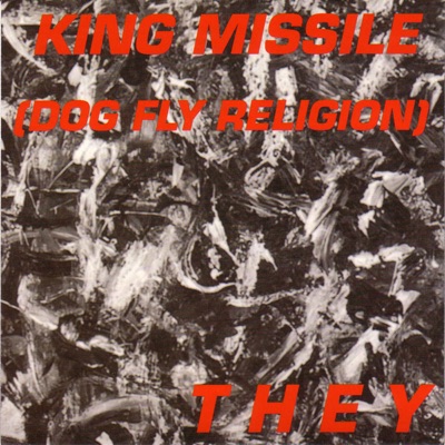 They - King Missile