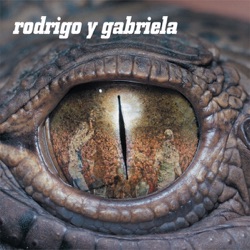Rodrigo y Gabriela - Juan Loco