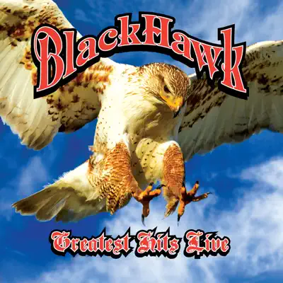 Greatest Hits Live - Blackhawk