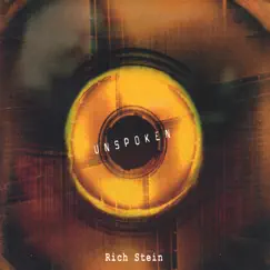 Unspoken by Rich Stein album reviews, ratings, credits