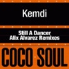 Kemdi - Still a Dancer (Alix Alvarez Remix)