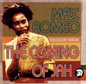 Max Romeo - The Coming of Jah