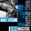 Blues Masters: Mance Lipscomb