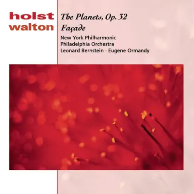 Holst: The Planets, Op. 32 - Walton: Façade - New York Philharmonic