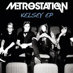 Kelsey - EP - Metro Station