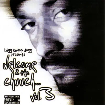 Welcome 2 tha Chuuch...Vol. 3 - Snoop Dogg