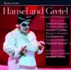 Stream & download Humperdinck: Hansel and Gretel (Recorded live at the Sydney Opera House, 24 August 1992)