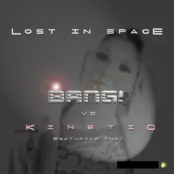 Lost in Space (feat. Indi) [Remixes] - Bang!