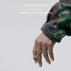 UK Allstars (Congo Natty Meets Benny Page Radio Edit) Song Lyrics