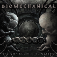 Biomechanical - The Empires of the Worlds artwork