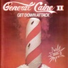 General Caine II Get Down Attack