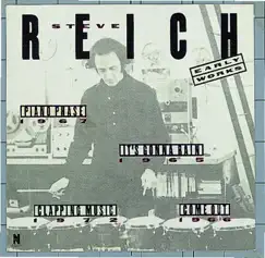 Early Works by Steve Reich album reviews, ratings, credits