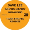 Mucho Macho (Original & Tiger Stripes Remixes)