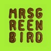 Mrs. Greenbird, 2012