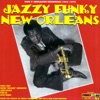 Jazzy Funky New Orleans (Rare & Unreleased Recording 1962-1972)