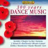 300 Years Dance Music album lyrics, reviews, download