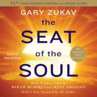 Gary Zukav - The Seat of the Soul: 25th Anniversary Edition (Unabridged) artwork