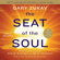 The Seat of the Soul: 25th Anniversary Edition (Unabridged) The Seat of the Soul: 25th Anniversary Edition (Unabridged)
