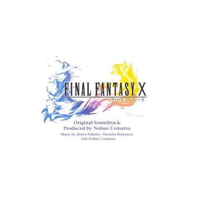 FINAL FANTASY X (Original Soundtrack) - Nobuo Uematsu FINAL FANTASY X (Original Soundtrack) - Nobuo Uematsu