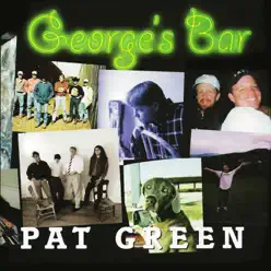George's Bar - Pat Green