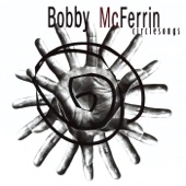 Bobby McFerrin - Circlesong 6