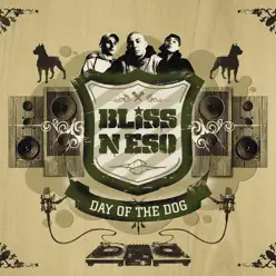 Day of the Dog - Bliss N Eso