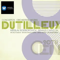 Dutilleux: Concertos - Orchestral Works by Renaud Capuçon & Mstislav Rostropovich album reviews, ratings, credits