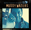Martin Scorsese Presents The Blues: Muddy Waters - Muddy Waters
