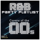 R&B Party Playlists: Covers of the 00s artwork