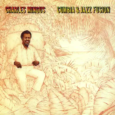 Cumbia & Jazz Fusion - Charles Mingus Cumbia & Jazz Fusion - Charles Mingus