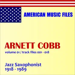 Arnett Cobb, Vol. 1 (Remastered) - Arnett Cobb Arnett Cobb, Vol. 1 (Remastered) - Arnett Cobb