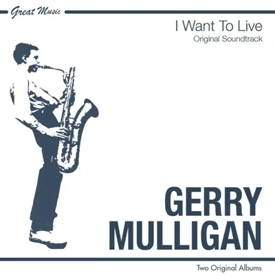 Modern Sounds / I Want to Live - Gerry Mulligan