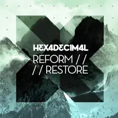 Reform Restore by Hexadecimal album reviews, ratings, credits