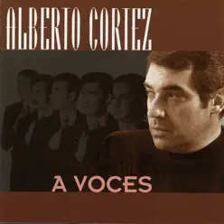 A Voces - Alberto Cortez