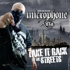 Take It Back to the Streets by Microphone Killa album reviews, ratings, credits