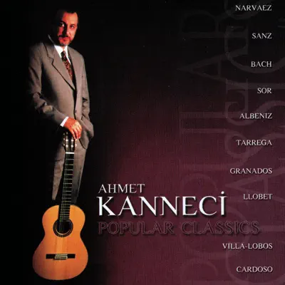 Popular Classics - Ahmet Kanneci